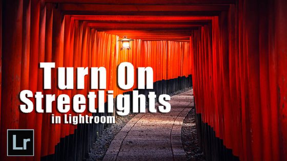 How to Turn On Streetlights in Lightroom