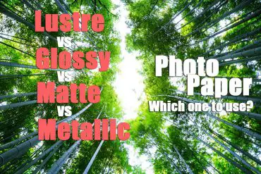 Comparing Lustre vs Glossy vs Matte vs Metallic Photo Paper