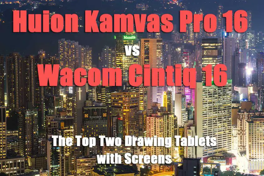 Huion Kamvas Pro 16 vs Wacom Cintiq 16: Compare the Top Two Drawing Tablets