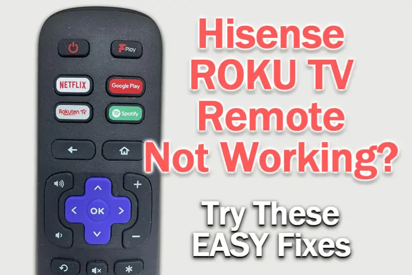 [SOLVED] Hisense Roku TV Remote Not Working