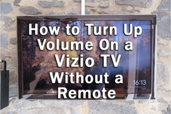 How to Turn Up Volume on Vizio TV Without Remote: Do This…