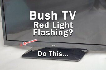 Bush TV Red Light Flashing? Do This…