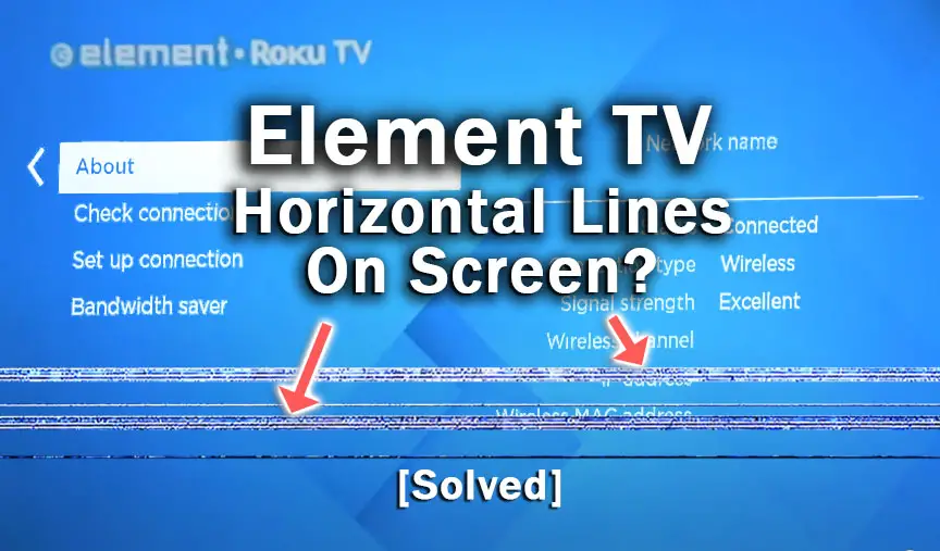 element tv horizontal lines on screen