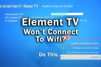 Element TV Won’t Connect to Wifi? How I Fixed It :)