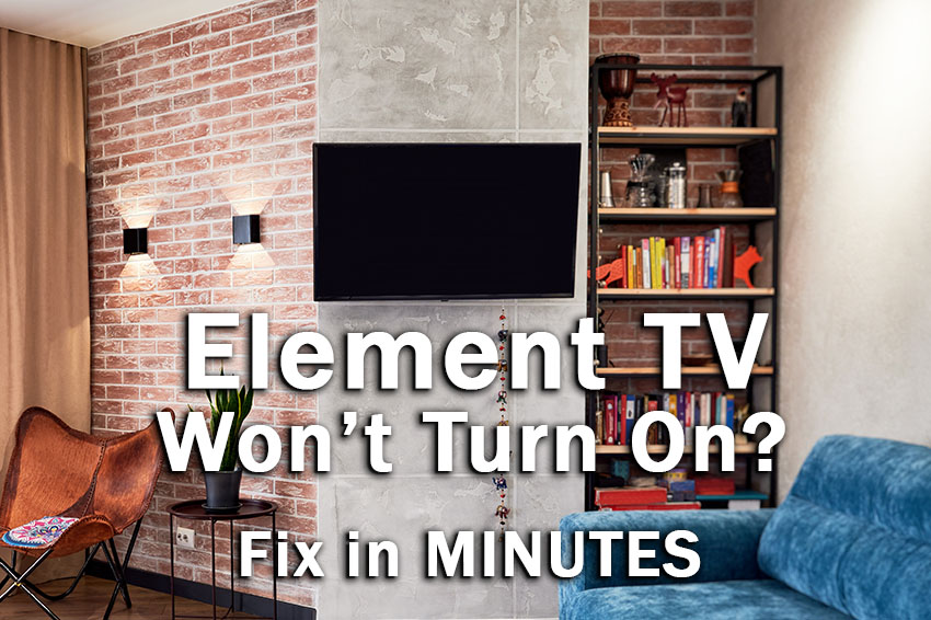 element tv won't turn on