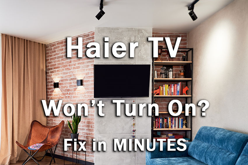 haier tv won't turn on