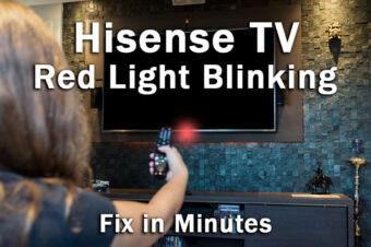 Hisense TV Red Light Blinking (3-Min Fixes)
