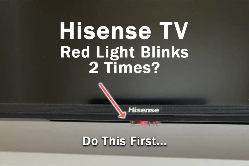 hisense tv red light blinks 2 times