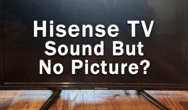 Hisense TV Black Screen With Sound (2-Min Troubleshooting)