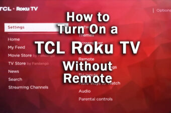 How to Turn On TCL Roku TV Without Remote (6 EASY Ways!)