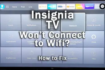 Insignia TV Not Connecting to Wifi (10-Min Fixes)