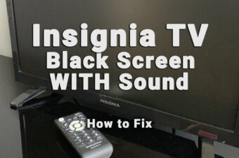 Insignia TV Black Screen With Sound (2-Min Troubleshooting)