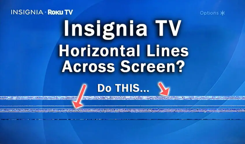 Insignia TV Horizontal Lines Across Screen: Quick Fixes
