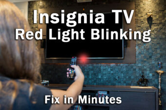 Insignia TV Red Light Blinking: Fix in MINUTES