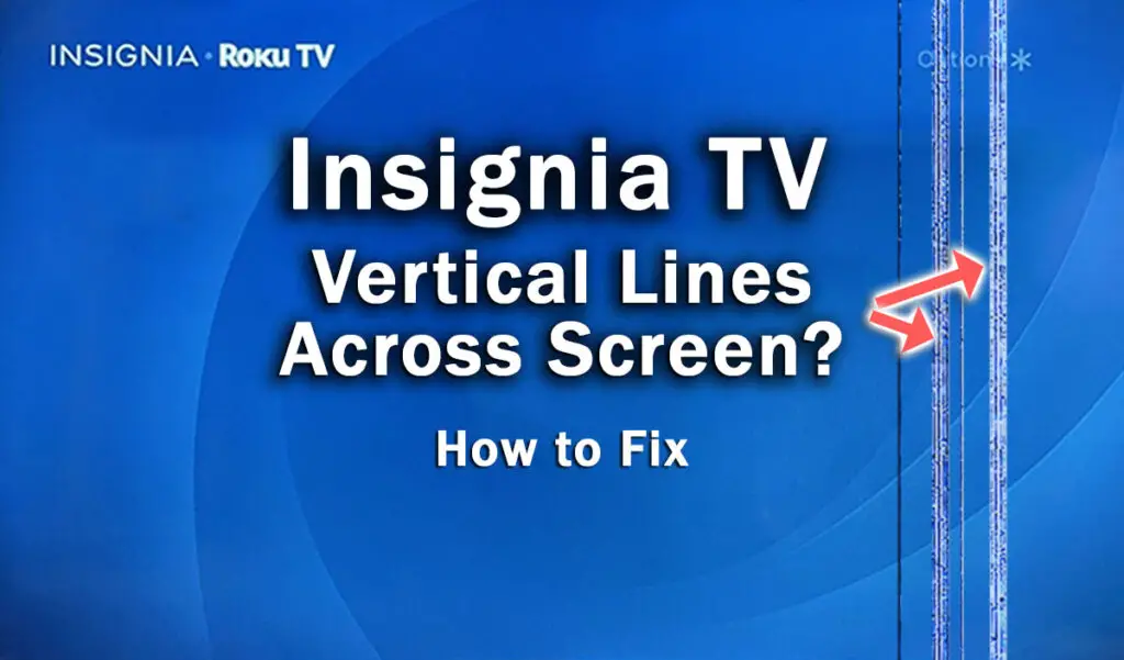 insignia tv vertical lines across screen