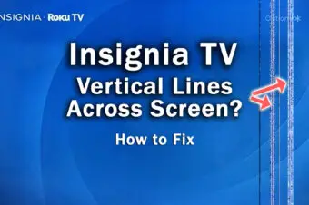Insignia TV Vertical Lines Across Screen? How to Fix