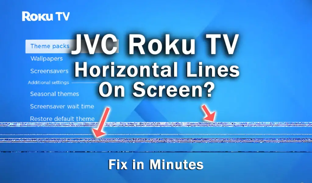 jvc roku tv horizontal lines on screen