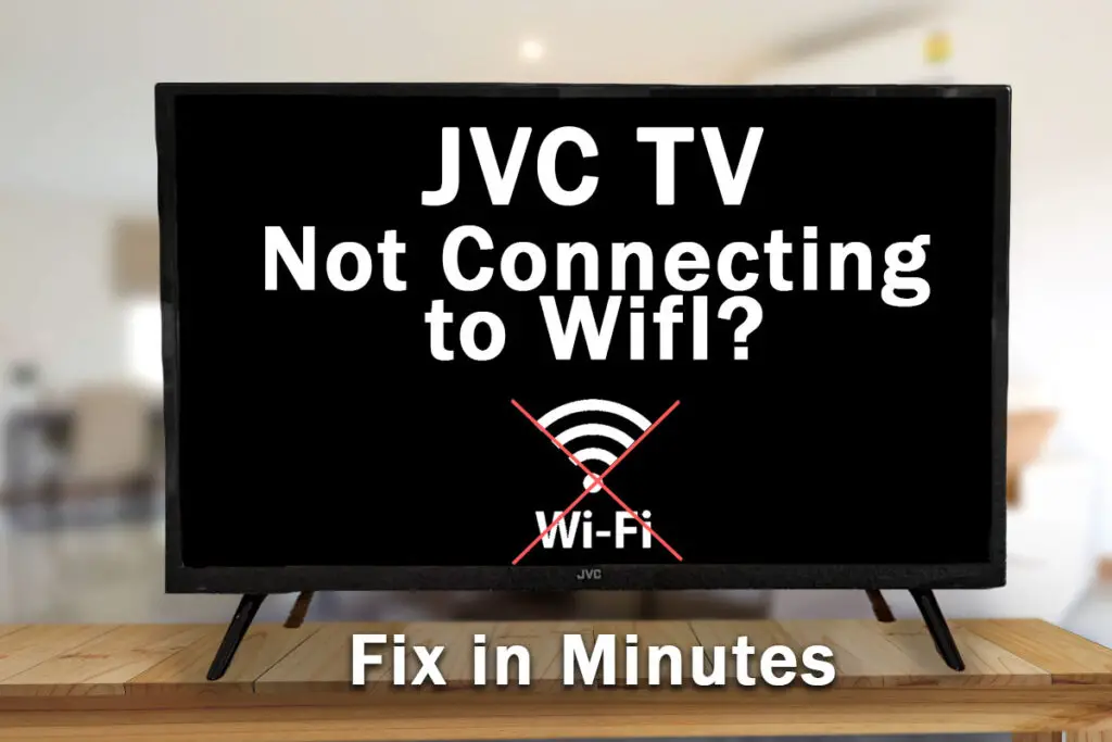 jvc tv not connecting to wifi