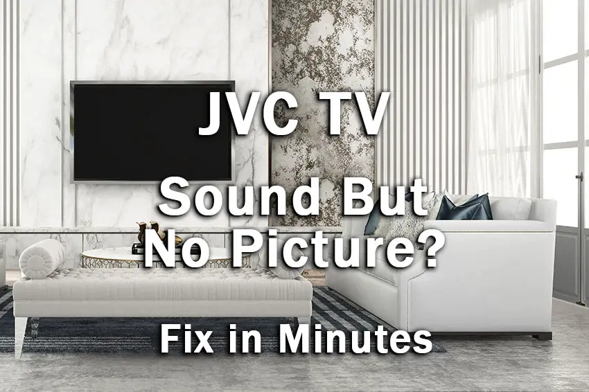jvc tv sound but no picture
