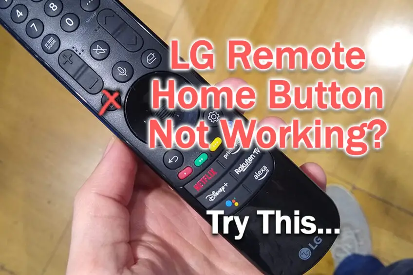 LG Remote Home Button Not Working: QUICK Fixes