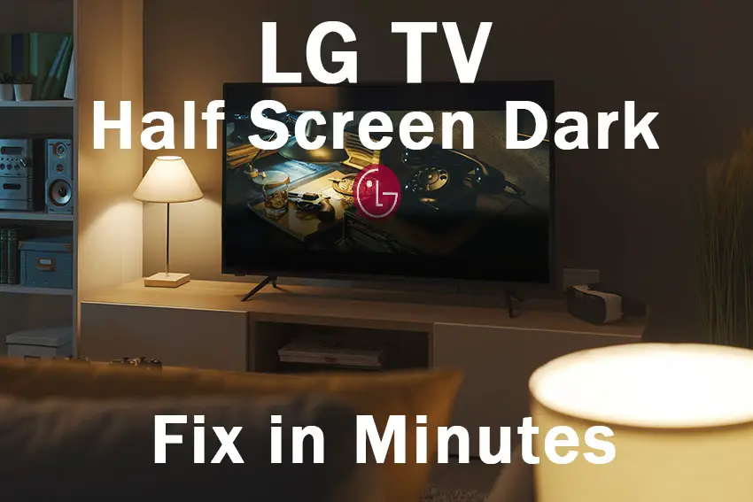 lg tv half screen dark