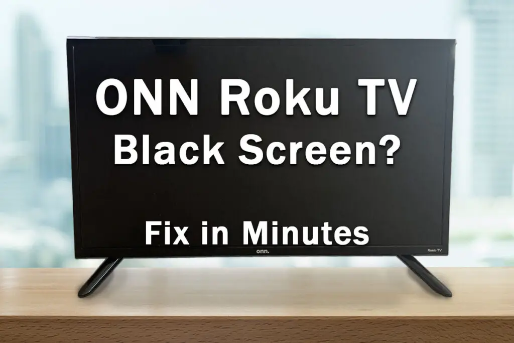 onn roku tv black screen