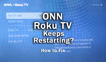 ONN Roku TV Keeps Restarting? Fix in Minutes