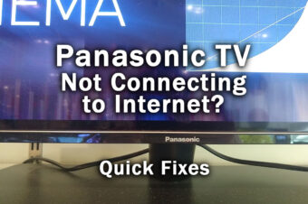 Panasonic TV Not Connecting to Internet? Do This…