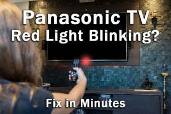 Panasonic TV Red Light Blinking (3-Min Fixes)