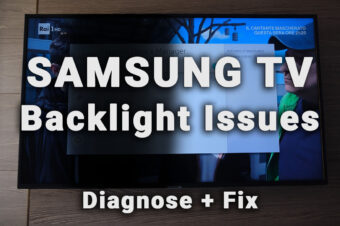 Every Samsung TV Backlight Issue + 3-Min Troubleshooting