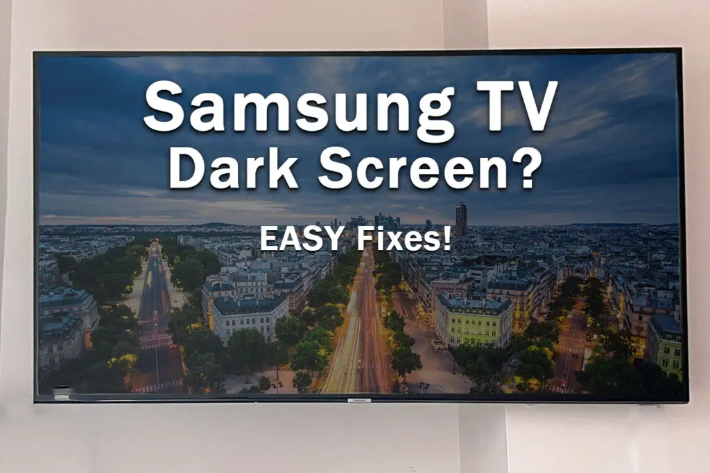 samsung tv dark screen