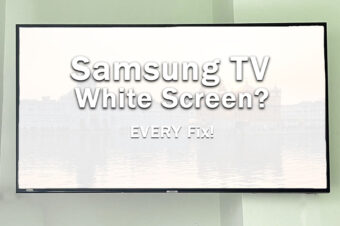 How to Fix The Samsung TV White Screen