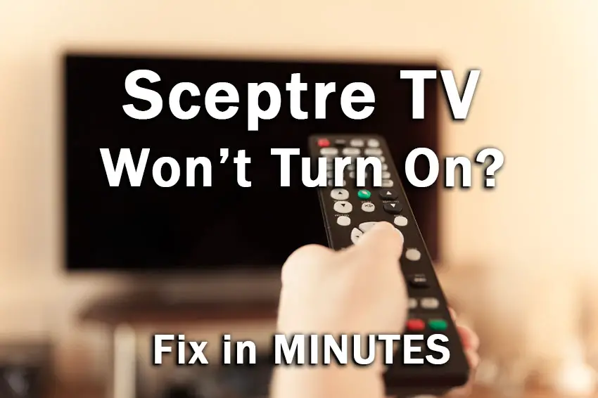 sceptre tv won't turn on
