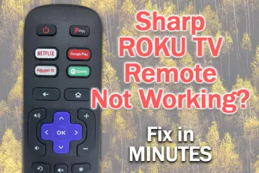 Sharp Roku TV Remote Not Working? Fix in Minutes