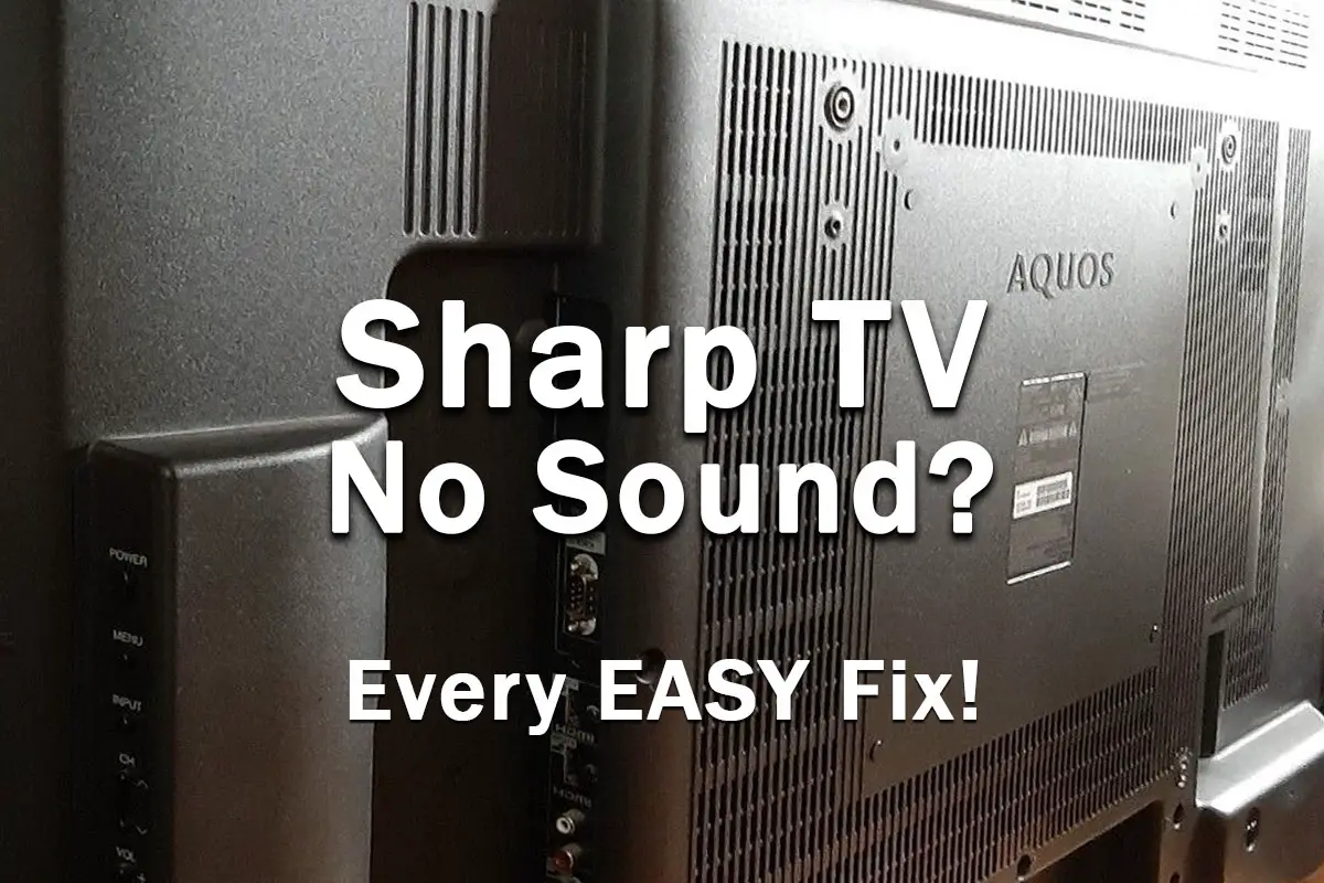 Sharp TV No Sound? (Every EASY Fix!) Lapse of the Shutter