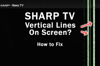 Sharp TV Vertical Lines on Screen: How to Fix