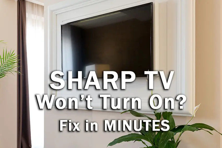 sharp tv won't turn on