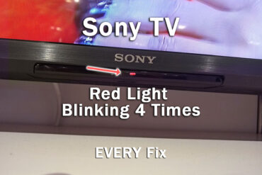 Sony TV Red Light Blinking 4 Times (3-Min Fixes)