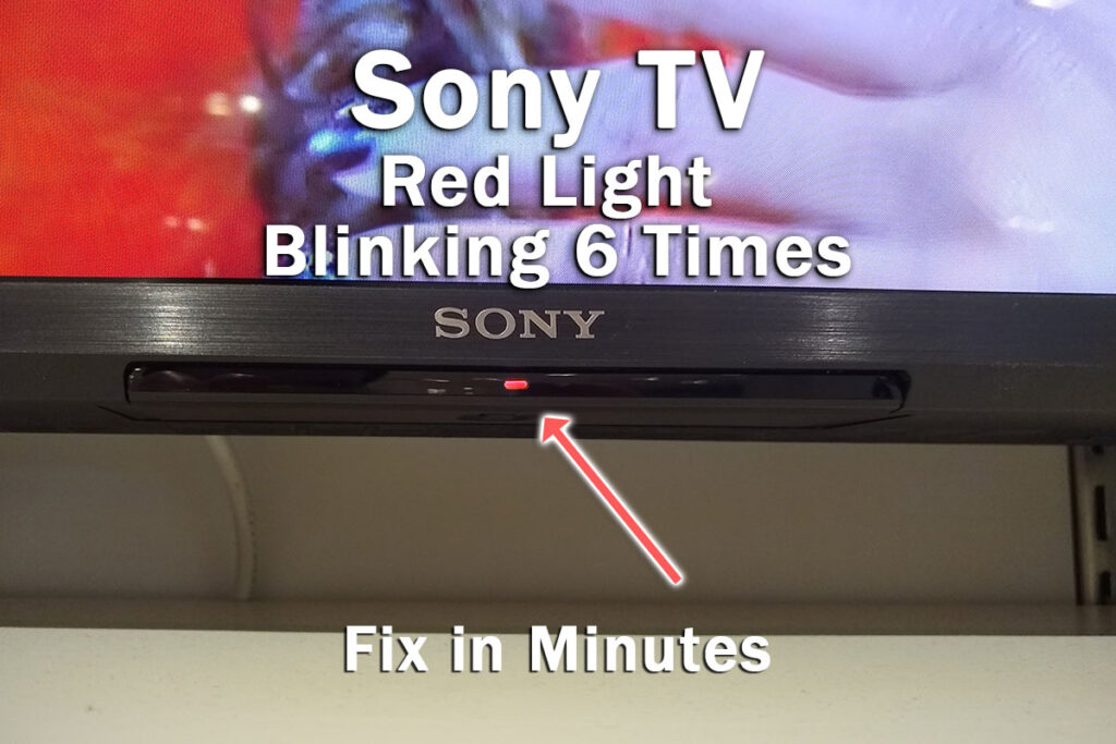 sony tv red light blinking 6 times