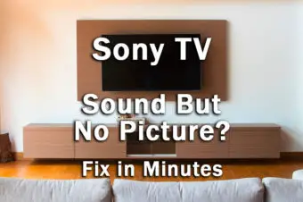 Sony TV Sound But No Picture: Fix in Minutes