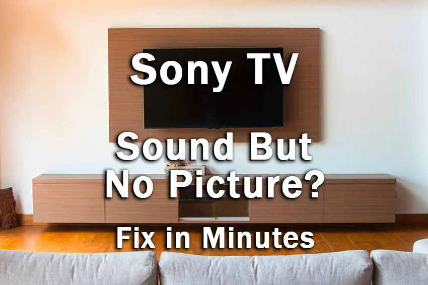 sony tv sound but no picture