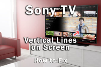 Sony TV Vertical Lines of Death! How to Fix