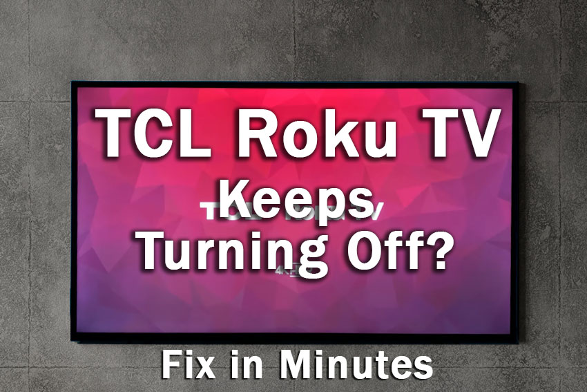 tcl roku tv keeps turning off