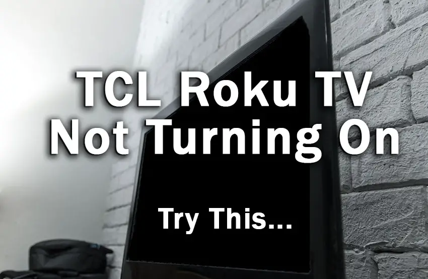tcl roku tv not turning on