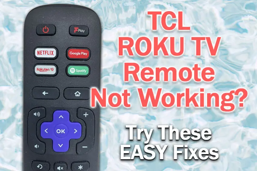 TCL Roku TV Remote Not Working? Do This FIRST
