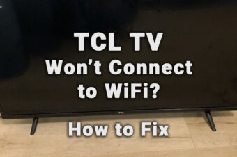 TCL TV Not Connecting to WiFi (10-Min Fixes)