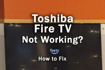 Toshiba Fire TV Won’t Turn On? Do THIS…