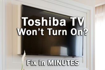 Toshiba TV Won’t Turn On: The EASIEST Fix