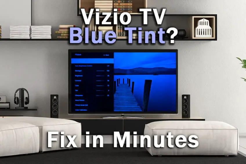 Vizio TV Blue Tint: EASY Fix in Minutes