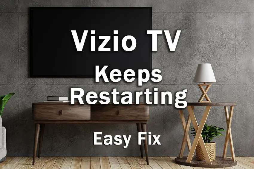 vizio tv keeps restarting
